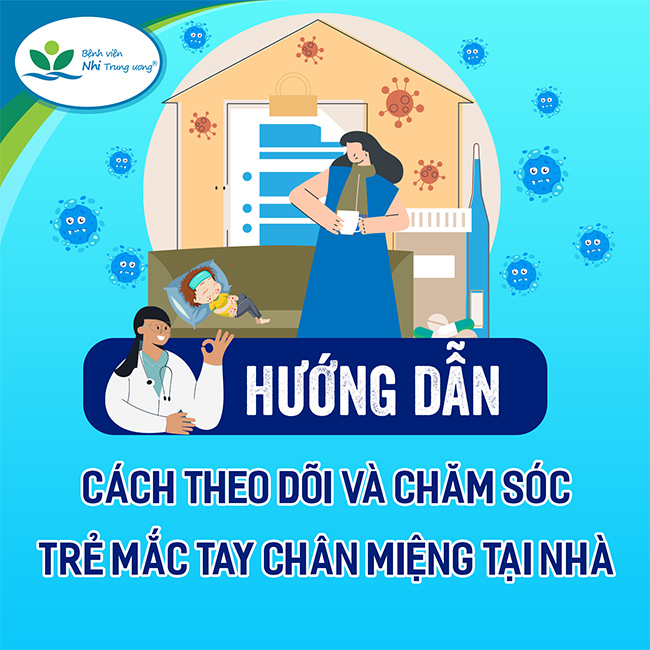 Huong dan cach theo doi va cham soc tre mac Tay Chan Mieng tai nha WEB